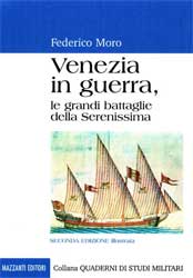 Venezia in Guerra, le grandi battaglie della Serenissima